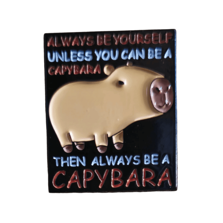 Always Be A Capybara Pin - Glitz & Gleam - Brooches - Coastal Charm Creators