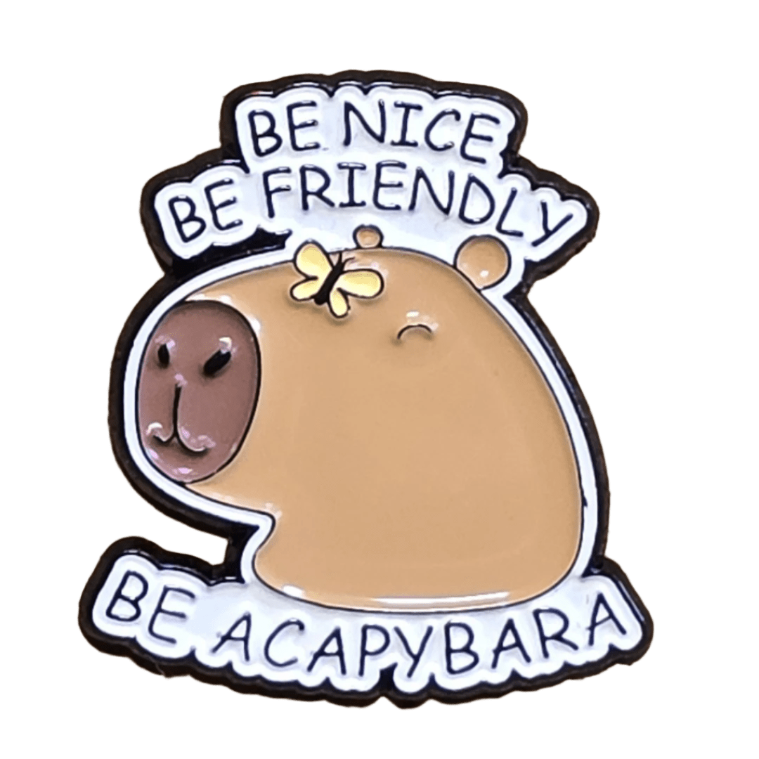 Be Nice Be Friendly Be A Capybara Pin - Glitz & Gleam - Brooches - Coastal Charm Creators