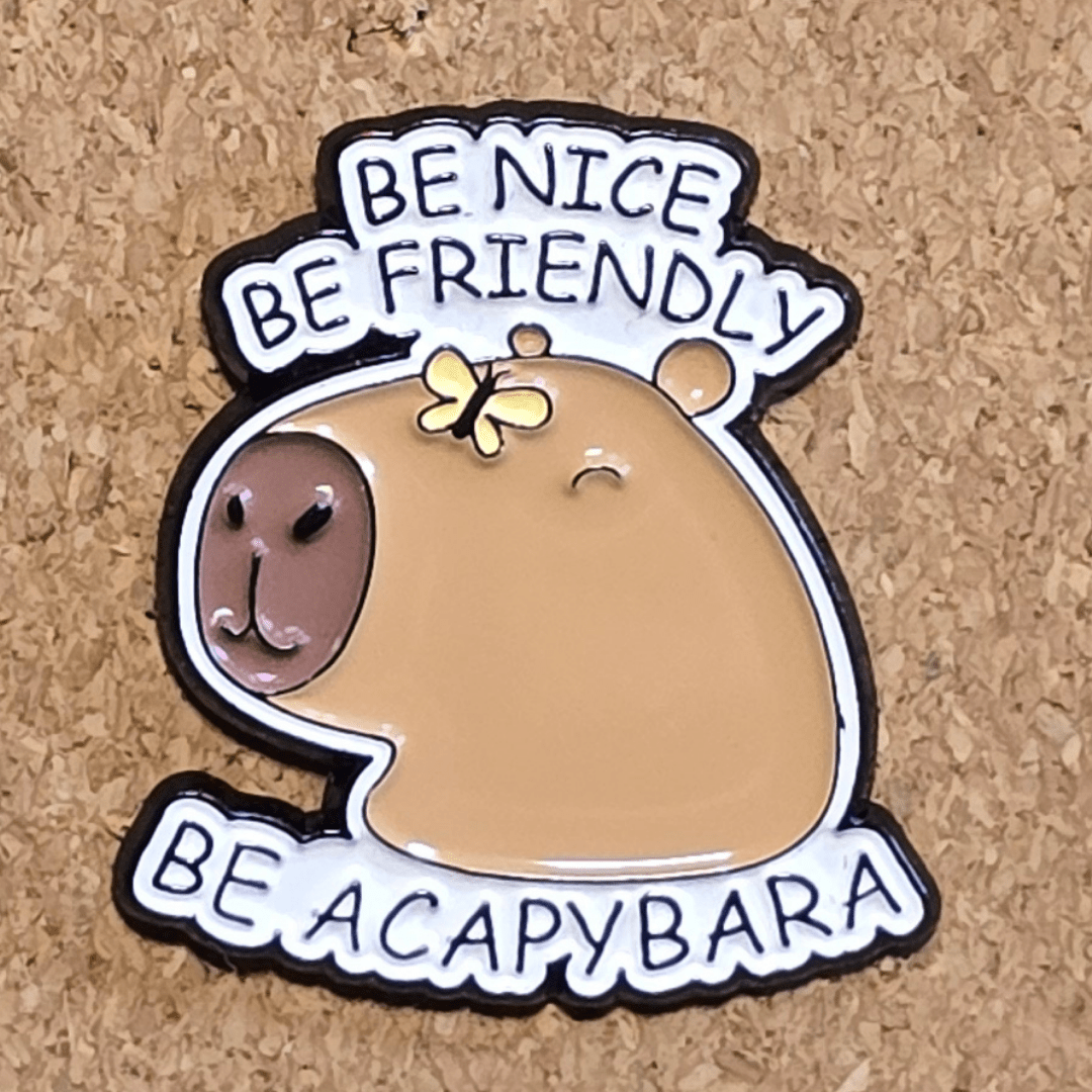 Be Nice Be Friendly Be A Capybara Pin - Glitz & Gleam - Brooches - Coastal Charm Creators