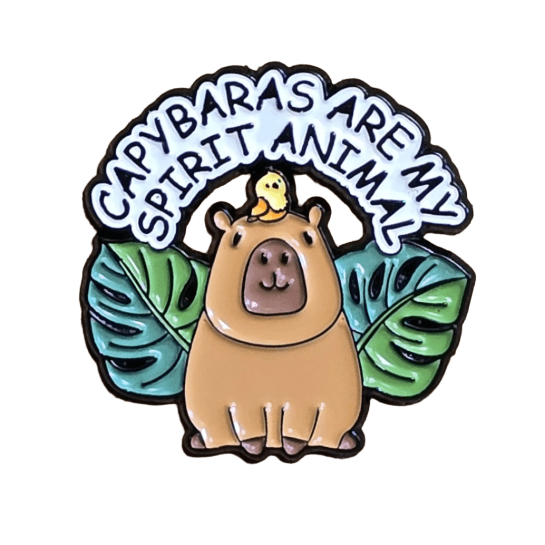 Capybaras Are My Spirit Animal Pin - Glitz & Gleam - Brooches - Coastal Charm Creators