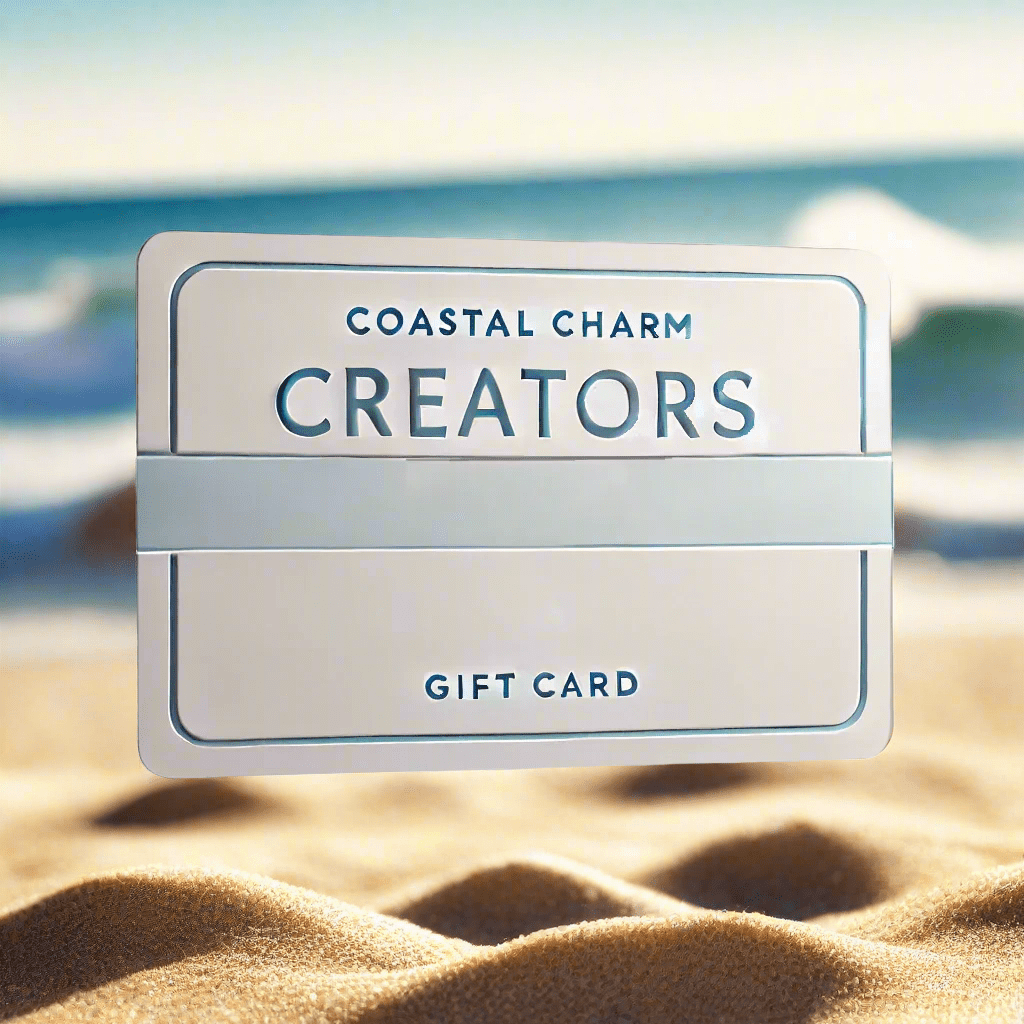 Coastal Charm Creators Gift Card - Coastal Custom Collection - Gift Card - Coastal Charm Creators