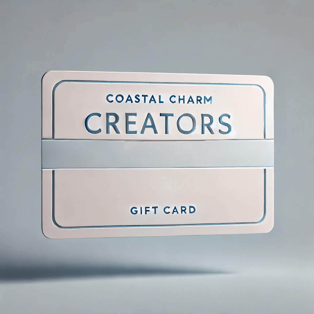 Coastal Charm Creators Gift Card - Coastal Custom Collection - Gift Card - Coastal Charm Creators