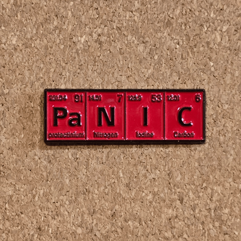 Periodic "PaNIC" Pin - Glitz & Gleam - Brooches - Coastal Charm Creators